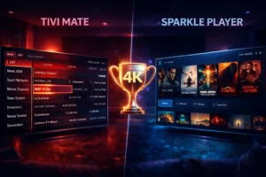 TiviMate vs Sparkle Player 2026 comparison for 4K streaming